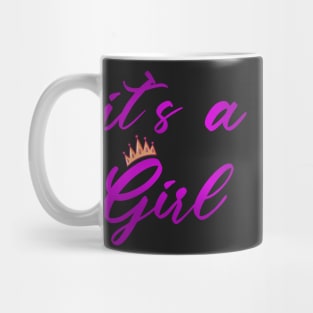 it`s a Girl | Gender reveal party shirts Mug